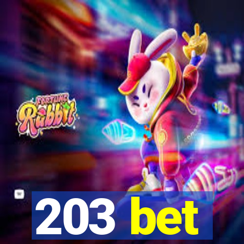 203 bet